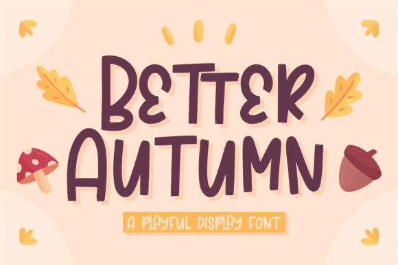Enhance Your Brand with Better Autumn Font